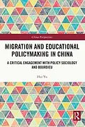 ePUB Migration and Educational Policymaking in China von Hui Yu