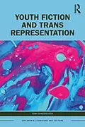 E-Book (epub) Youth Fiction and Trans Representation von Tom Sandercock