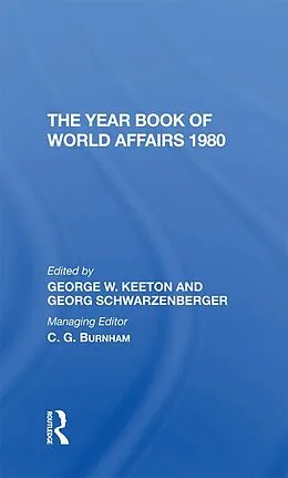 E-Book (pdf) The Year Book Of World Affairs, 1980 von George W. Keeton, Georg Schwarzenberger