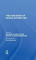 PDF The Year Book Of World Affairs 1984 von George W Keeton, Georg Schwarzenberger