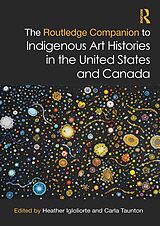 E-Book (epub) The Routledge Companion to Indigenous Art Histories in the United States and Canada von 
