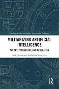E-Book (pdf) Militarizing Artificial Intelligence von Nik Hynek, Anzhelika Solovyeva