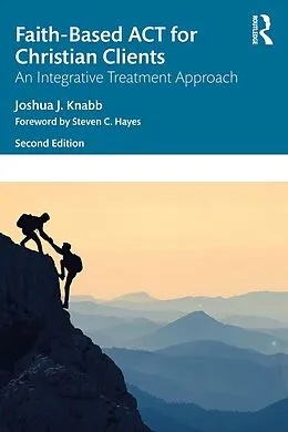E-Book (epub) Faith-Based ACT for Christian Clients von Joshua J. Knabb