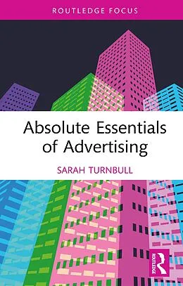 E-Book (pdf) Absolute Essentials of Advertising von Sarah Turnbull