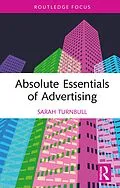 E-Book (epub) Absolute Essentials of Advertising von Sarah Turnbull