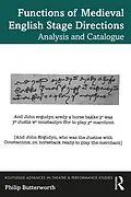E-Book (epub) Functions of Medieval English Stage Directions von Philip Butterworth