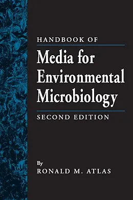 E-Book (epub) Handbook of Media for Environmental Microbiology von Ronald M. Atlas