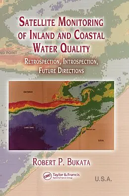 E-Book (epub) Satellite Monitoring of Inland and Coastal Water Quality von Robert P. Bukata