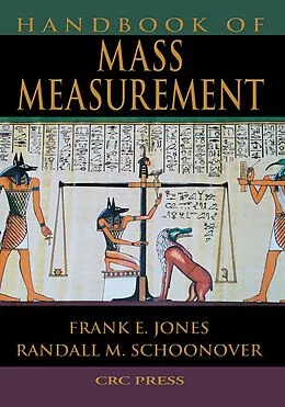E-Book (epub) Handbook of Mass Measurement von Frank E. Jones, Randall M. Schoonover