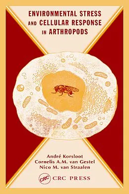 E-Book (epub) Environmental Stress and Cellular Response in Arthropods von Andre Korsloot, Cornelis A. M. van Gestel, Nico M. Van Straalen