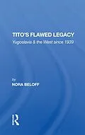 E-Book (epub) Tito's Flawed Legacy von Nora Beloff
