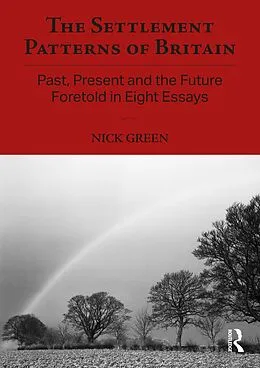 E-Book (pdf) The Settlement Patterns of Britain von Nick Green