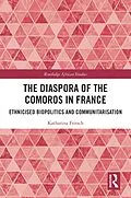 E-Book (pdf) The Diaspora of the Comoros in France von Katharina Fritsch