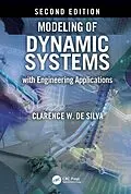 E-Book (epub) Modeling of Dynamic Systems with Engineering Applications von Clarence W. De Silva