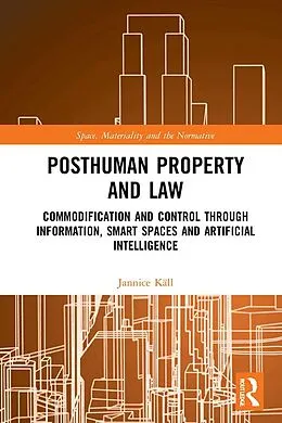 E-Book (pdf) Posthuman Property and Law von Jannice Käll