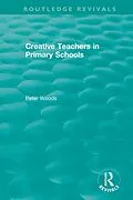 E-Book (pdf) Creative Teachers in Primary Schools von Peter Woods