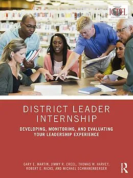 E-Book (pdf) District Leader Internship von Gary E. Martin, Jimmy R. Creel, Thomas W. Harvey