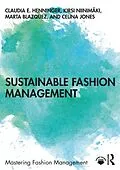 E-Book (pdf) Sustainable Fashion Management von Claudia E. Henninger, Kirsi Niinimäki, Marta Blazquez