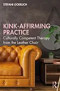 E-Book (epub) Kink-Affirming Practice von Stefani Goerlich
