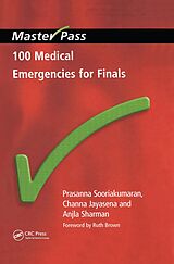 eBook (pdf) 100 Medical Emergencies for Finals de Prasanna Sooriakumaran, Channa Jayasena, Anjla Sharman