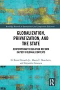 E-Book (epub) Globalization, Privatization, and the State von D. Brent Edwards Jr., Mauro C. Moschetti, Alejandro Caravaca