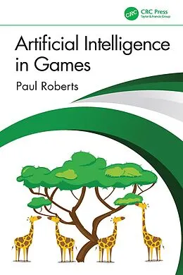 E-Book (epub) Artificial Intelligence in Games von Paul Roberts