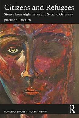 E-Book (pdf) Citizens and Refugees von Joachim C. Häberlen