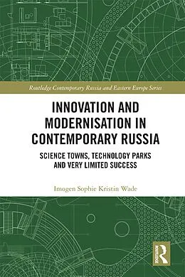 E-Book (epub) Innovation and Modernisation in Contemporary Russia von Imogen Sophie Kristin Wade