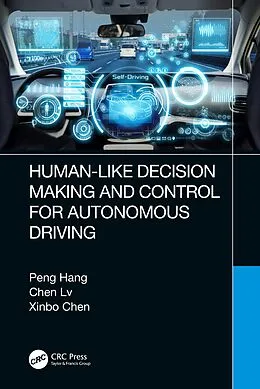 E-Book (pdf) Human-Like Decision Making and Control for Autonomous Driving von Peng Hang, Chen Lv, Xinbo Chen