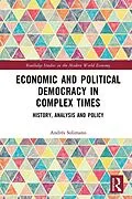 E-Book (pdf) Economic and Political Democracy in Complex Times von Andrés Solimano