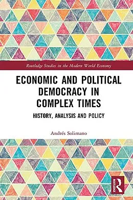 E-Book (epub) Economic and Political Democracy in Complex Times von Andrés Solimano