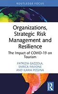 E-Book (pdf) Organizations, Strategic Risk Management and Resilience von Patrizia Gazzola, Enrica Pavione, Ilaria Pessina