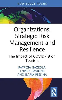 E-Book (pdf) Organizations, Strategic Risk Management and Resilience von Patrizia Gazzola, Enrica Pavione, Ilaria Pessina