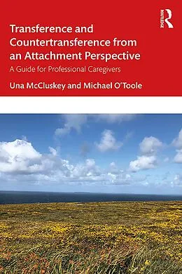 E-Book (pdf) Transference and Countertransference from an Attachment Perspective von Una McCluskey, Michael O'Toole