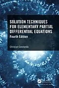 E-Book (epub) Solution Techniques for Elementary Partial Differential Equations von Christian Constanda