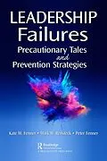 E-Book (epub) Leadership Failures von Kate Fenner, Mark Reifsteck, Peter Fenner