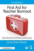 E-Book (pdf) First Aid for Teacher Burnout von Jenny Grant Rankin