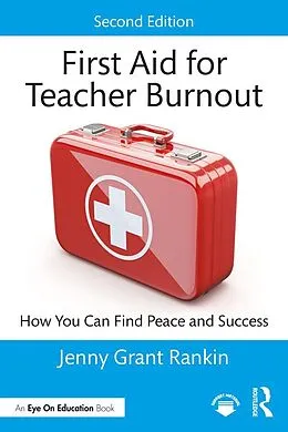 E-Book (pdf) First Aid for Teacher Burnout von Jenny Grant Rankin