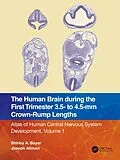 PDF The Human Brain during the First Trimester 3.5- to 4.5-mm Crown-Rump Lengths von Shirley A. Bayer, Joseph Altman