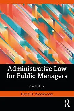 E-Book (epub) Administrative Law for Public Managers von David H. Rosenbloom
