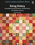 E-Book (pdf) Doing History von Linda S. Levstik, Keith C. Barton
