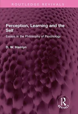 ePUB Perception, Learning and the Self von D. W. Hamlyn