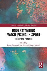 eBook (epub) Understanding Match-Fixing in Sport de 