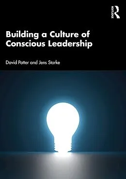 E-Book (pdf) Building a Culture of Conscious Leadership von David Potter, Jens Starke