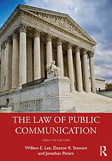 eBook (pdf) The Law of Public Communication de William E. Lee, Daxton R. Stewart, Jonathan Peters