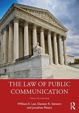 eBook (pdf) The Law of Public Communication de William E. Lee, Daxton R. Stewart, Jonathan Peters