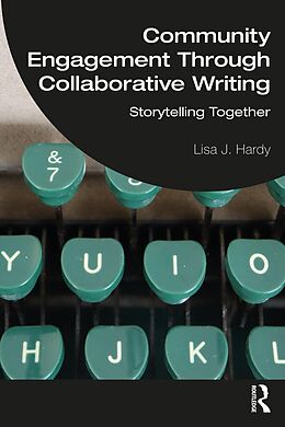 eBook (epub) Community Engagement Through Collaborative Writing de Lisa J. Hardy