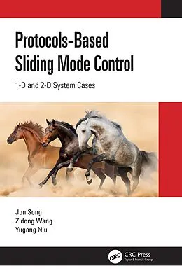 E-Book (pdf) Protocol-Based Sliding Mode Control von Jun Song, Zidong Wang, Yugang Niu
