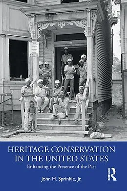 E-Book (epub) Heritage Conservation in the United States von John H. Sprinkle Jr.