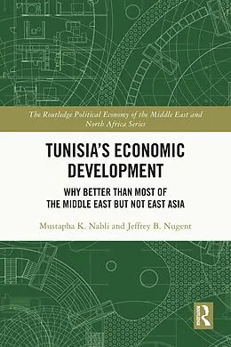 E-Book (pdf) Tunisia's Economic Development von Mustapha K. Nabli, Jeffrey B. Nugent